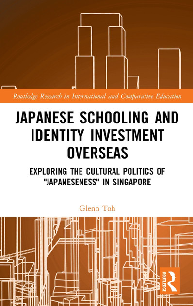Japanese Schooling and Identity Investment Overseas by Glenn Toh (Hardcover)