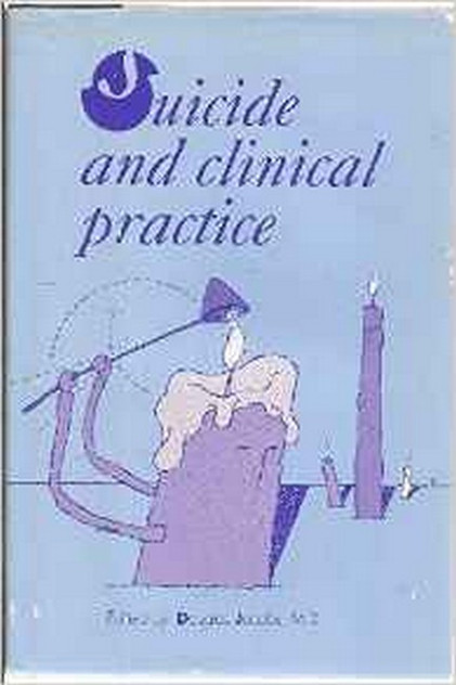 Suicide and Clinical Practice