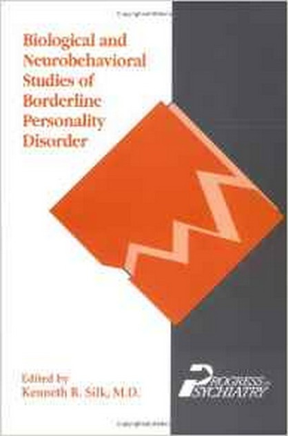 Biological and Neurobehavioral Studies of Borderline Personality Disorde