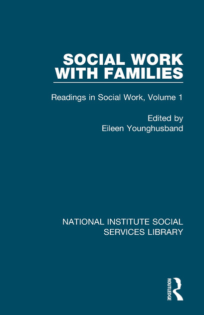 Social Work with Families : Readings in Social Work, Volume 1 by Eileen Younghusband (Paperback)