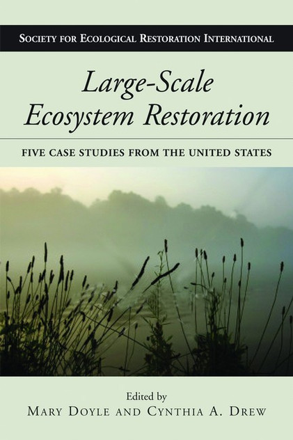 Large-Scale Ecosystem Restoration:
