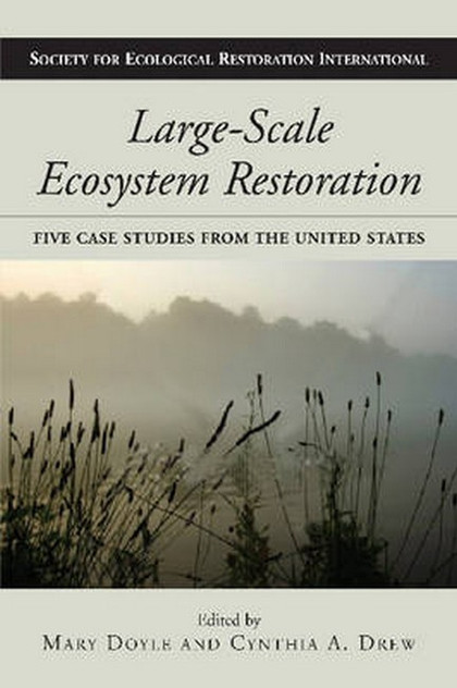 Large-Scale Ecosystem Restoration: