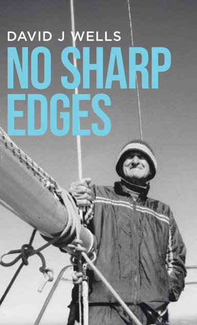No Sharp Edges by David J Wells (Hardcover)
