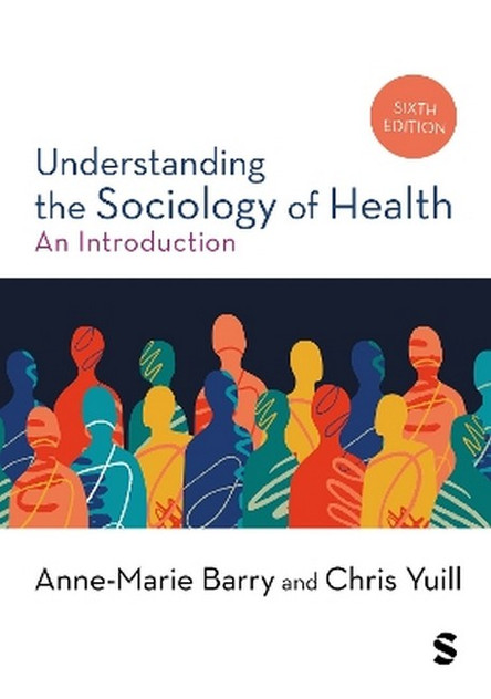 Understanding the Sociology of Health