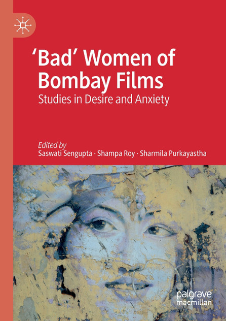 'Bad' Women of Bombay Films by Saswati Sengupta (Paperback)