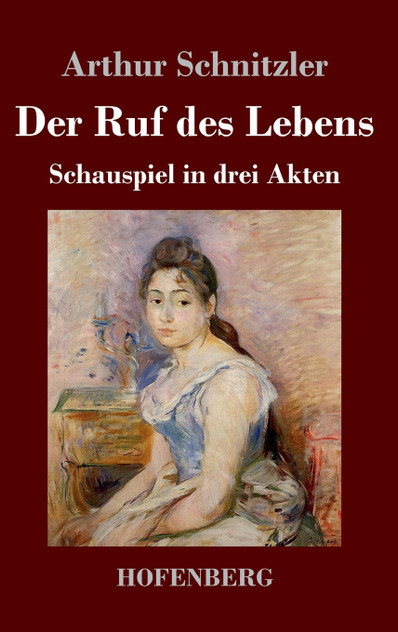 Der Ruf des Lebens by Arthur Schnitzler (Hardcover)