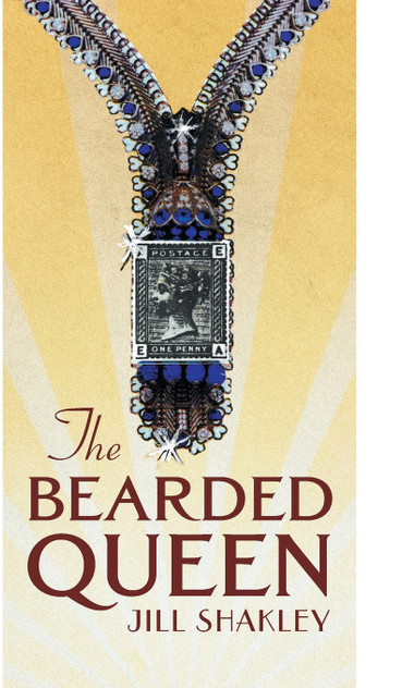 The Bearded Queen by Jill Shakley (Hardcover)