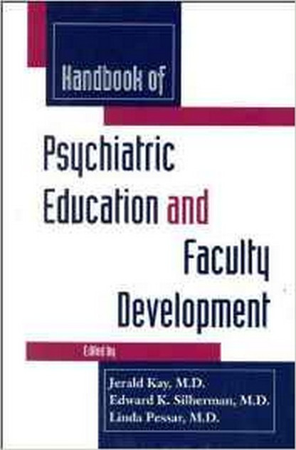 Handbook of Psychiatric Education and Faculty Development