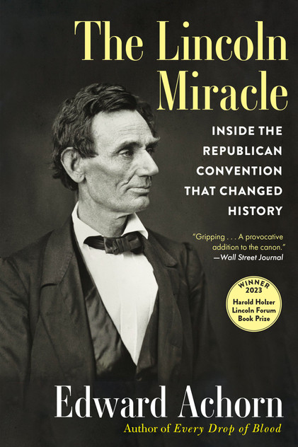 The Lincoln Miracle by Edward Achorn (Paperback)
