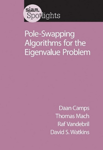 Pole-Swapping Algorithms for the Eigenvalue Problem