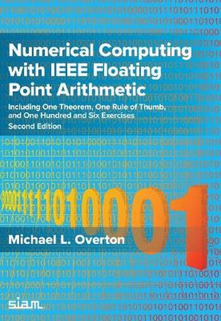 Numerical Computing with IEEE Floating Point Arithmetic