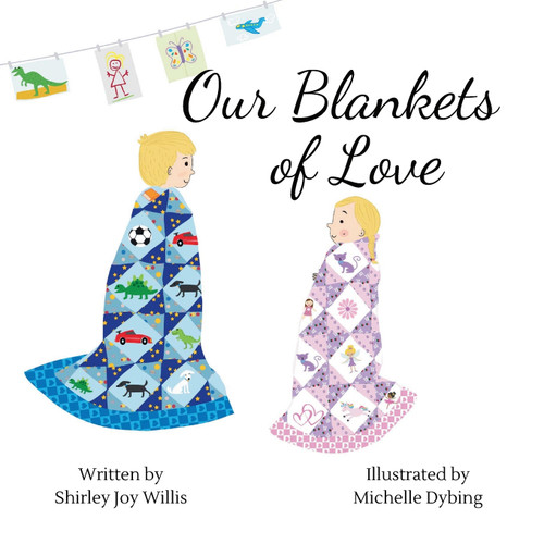 Our Blankets of Love by Shirley Joy Willis (Paperback)