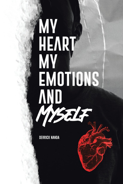 My Heart, My Emotions, and Myself by Derrick Nanda (Paperback)