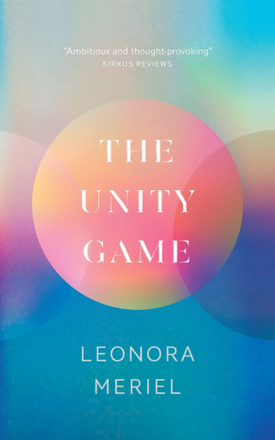 The Unity Game by Leonora Meriel (Paperback)