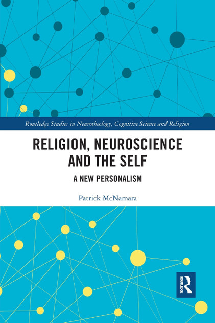 Religion, Neuroscience and the Self by Patrick McNamara (Paperback)