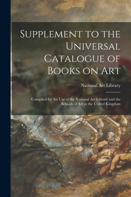 Supplement to the Universal Catalogue of Books on Art (Paperback)