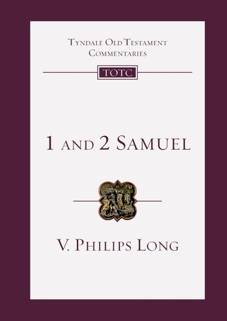 1 and 2 Samuel : An Introduction And Commentary by V Philips Long (Paperback)