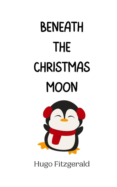 Beneath the Christmas Moon by Hugo Fitzgerald (Paperback)