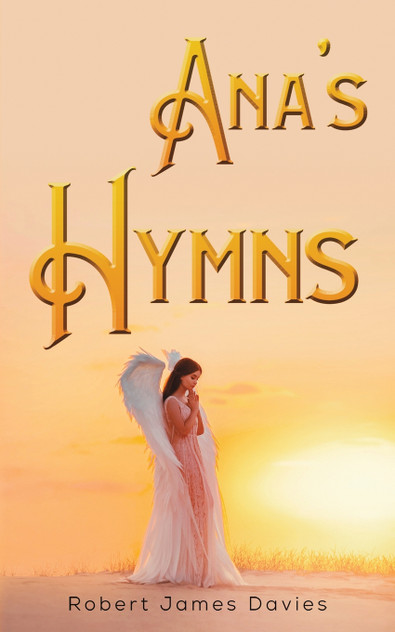 Ana's Hymns by Robert James Davies (Paperback)