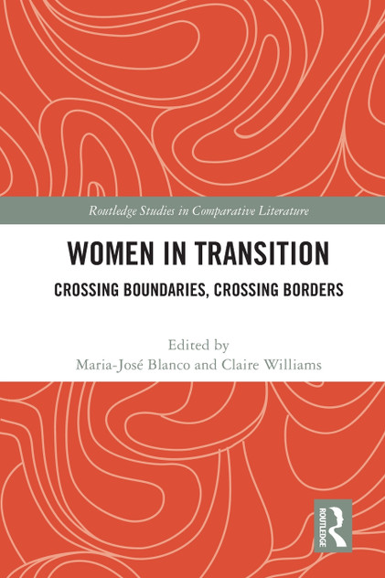 Women in Transition : Crossing Boundaries, Crossing Borders by Maria-José Blanco (Paperback)