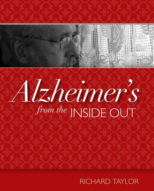 Alzheimer's from the Inside Out