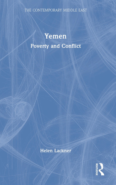 Yemen : Poverty and Conflict by Helen Lackner (Hardcover)