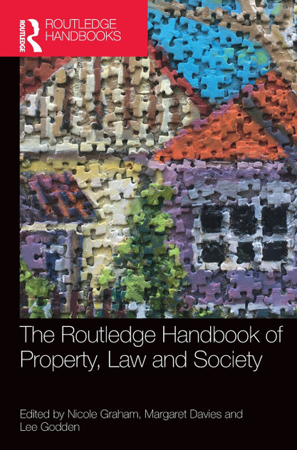 The Routledge Handbook of Property, Law and Society by Nicole Graham (Hardcover)