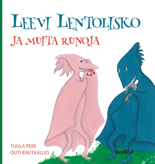 Leevi Lentolisko ja muita runoja by Tuula Pere (Hardcover)
