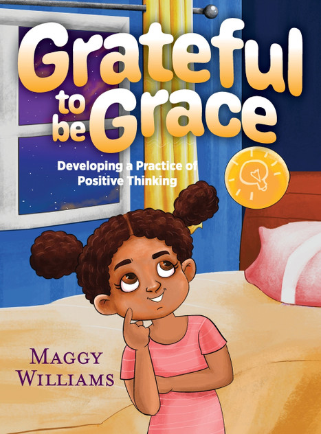 Grateful to be Grace by Maggy Williams (Hardcover)
