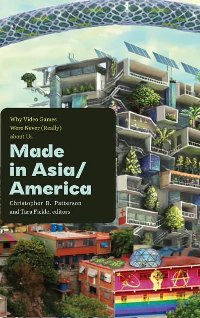 Made in Asia/America by Christopher B. Patterson (Hardcover)