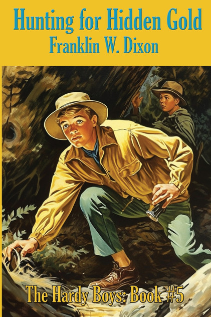 Hunting for Hidden Gold by Franklin  W. Dixon (Paperback)
