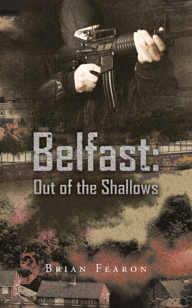 Belfast : out of the Shallows by Brian Fearon (Paperback)