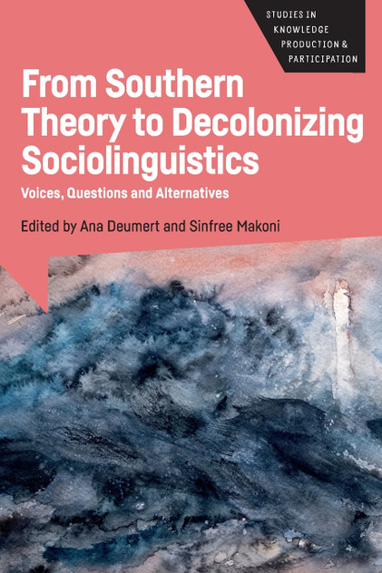 From Southern Theory to Decolonizing Sociolinguistics by Ana Deumert (Paperback)
