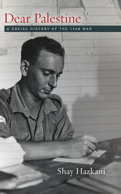 Dear Palestine by Shay Hazkani (Hardcover)