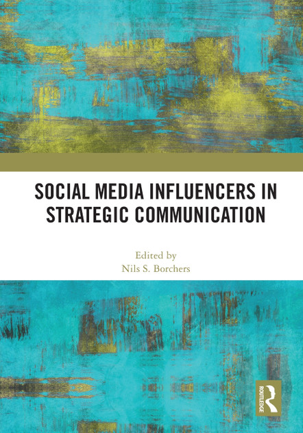 Social Media Influencers in Strategic Communication by Nils S. Borchers (Paperback)