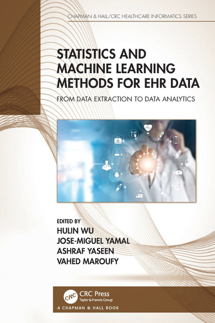 Statistics and Machine Learning Methods for EHR Data by Hulin Wu (Paperback)