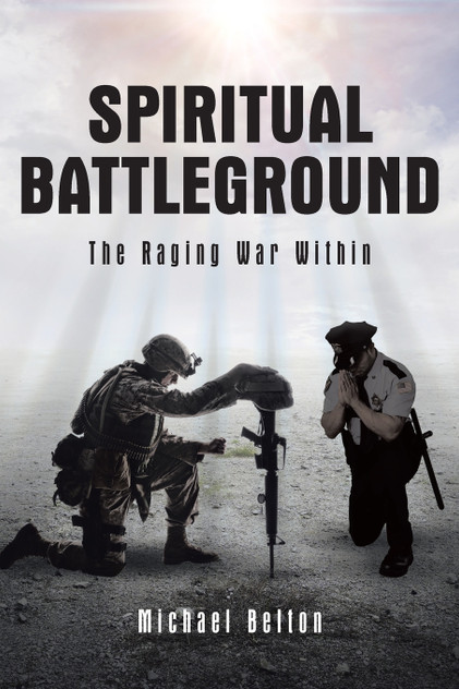 Spiritual Battleground by Michael Belton (Paperback)