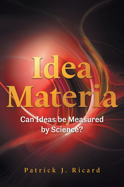 Idea Materia by Patrick J. Ricard (Paperback)