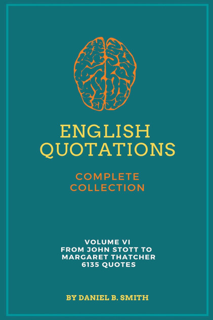 English Quotations Complete Collection : Volume VI by Daniel B. Smith (Paperback)