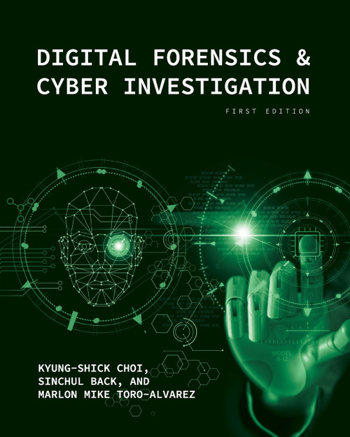 Digital Forensics and Cyber Investigation by Kyung-Shick Choi (Paperback)