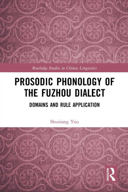 Prosodic Phonology of the Fuzhou Dialect by Shuxiang You (Paperback)