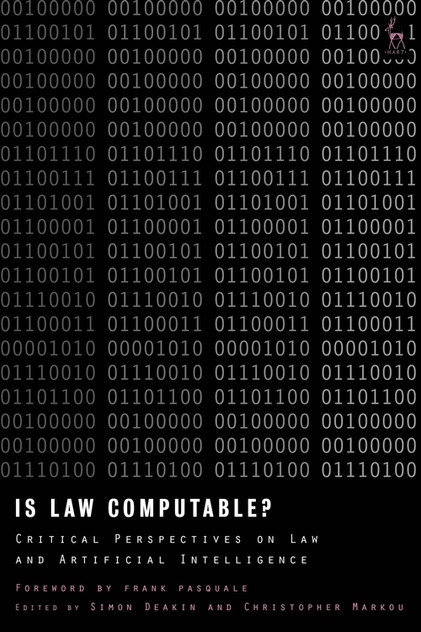 Is Law Computable?: Critical Perspectives on Law and Artificial Intelligence (Paperback)