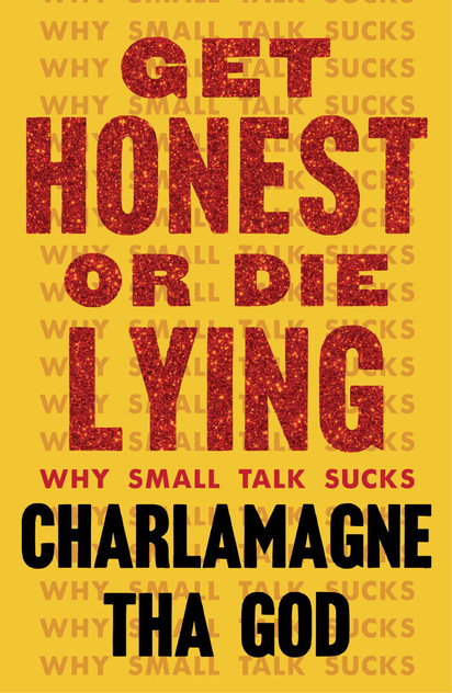 Get Honest or Die Lying by Charlamagne Tha God (Paperback)
