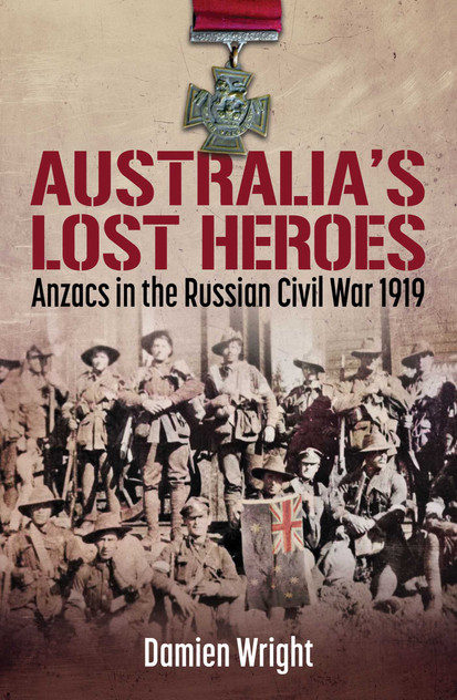 Australia's Lost Heroes by Damien Wright (Paperback)
