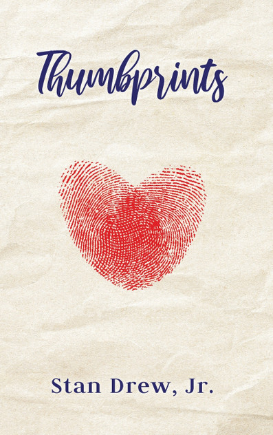 Thumbprints by Stan Drew Jr. (Hardcover)