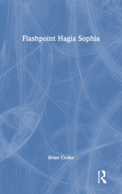 Flashpoint Hagia Sophia by Brian Croke (Hardcover)