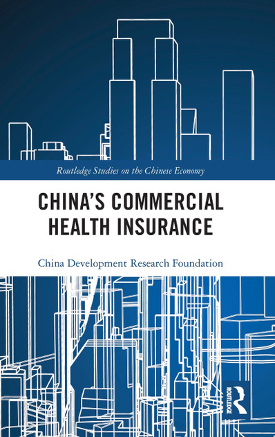 China's Commercial Health Insurance by China Development Research Foundation (Hardcover)