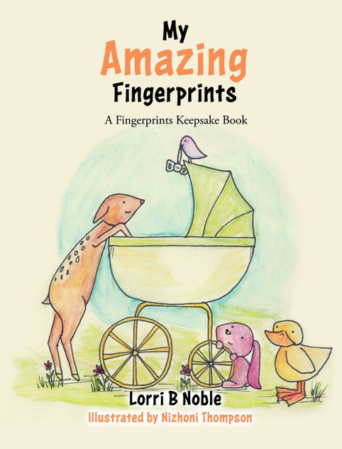 My Amazing Fingerprints by Lorri B Noble (Hardcover)