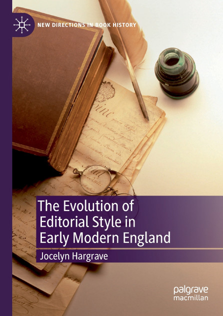 The Evolution of Editorial Style in Early Modern England by Jocelyn Hargrave (Paperback)
