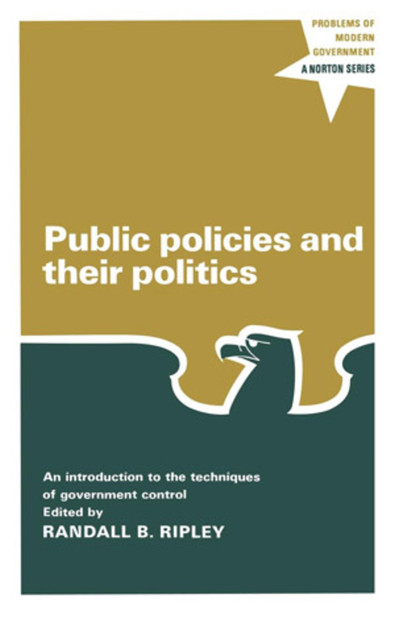 Public Policies and Their Politics Public Policies and Their Politics